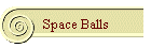 Space Balls